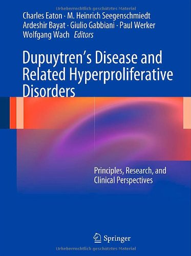 Dupuytren’s Disease and Related Hyperproliferative Disorders: Principles, Research, and Clinical Perspectives (PDF Instant Download)