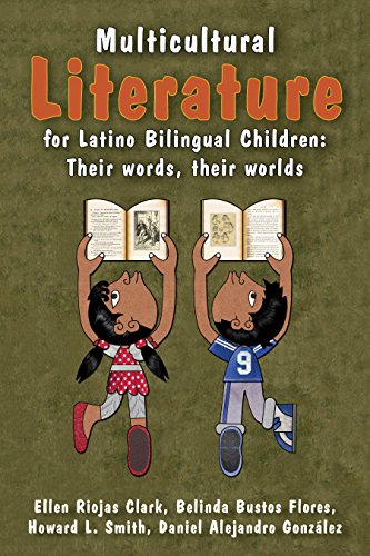 Multicultural Literature for Latino Bilingual Children: Their Words, Their Worlds – 1st Edition (PDF Instant Download)