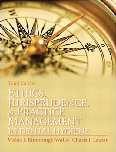 Ethics, Jurisprudence and Practice Management in Dental Hygiene 3rd Edition (PDF Instant Download)
