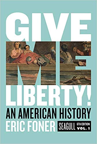 Give Me Liberty!: An American History (Seagull Sixth Edition) (Vol. Volume One) 6th Edition (PDF Instant Download)