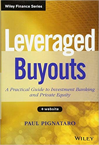 Leveraged Buyouts: A Practical Guide to Investment Banking and Private Equity (PDF Instant Download)