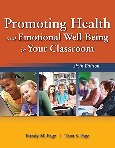 Promoting Health and Emotional Well-Being in Your Classroom 6th Edition (PDF Instant Download)