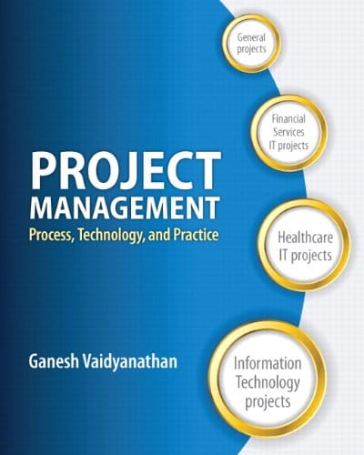 Project Management ProcessTechnology and Practice 1st Edition by Ganesh Vaidyanathan (PDF Instant Download)