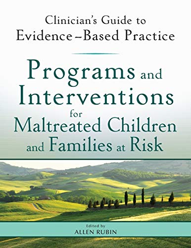 Programs and Interventions for Maltreated Children and Families at Risk: Clinician's Guide to Evidence-Based Practice – 1st Edition (PDF Instant Download)