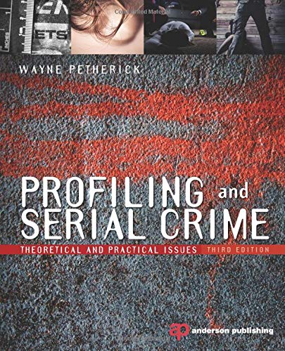 Profiling and Serial Crime, Third Edition: Theoretical and Practical Issues (PDF Instant Download)