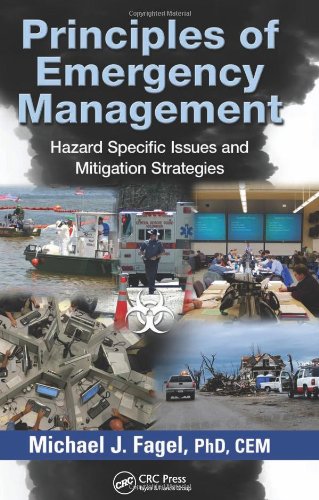 Principles of Emergency Management: Hazard Specific Issues and Mitigation Strategies 1st Edition (PDF Instant Download)