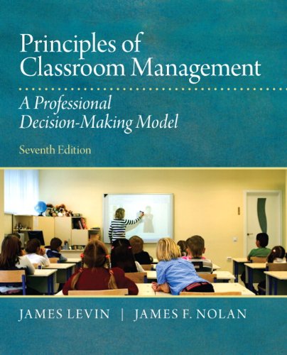 Principles of Classroom Management: A Professional Decision-Making Model – 7th Edition (PDF Instant Download)