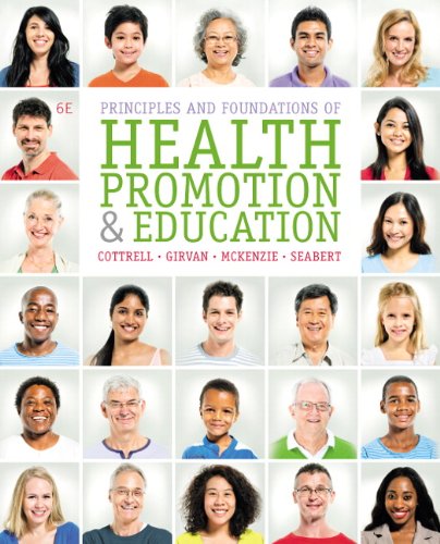 Principles and Foundations of Health Promotion and Education 6th Edition by Randall R Cottrell (PDF Instant Download)