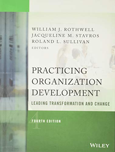 Practicing Organization Development: Leading Transformation and Change – 4th Edition (PDF Instant Download)