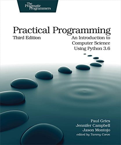 Practical Programming: An Introduction to Computer Science Using Python 3.6 – 3rd Edition (PDF Instant Download)