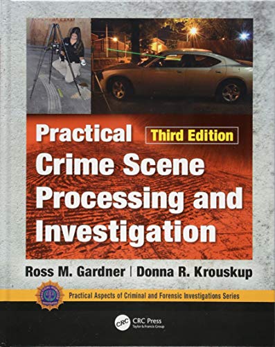 Practical Crime Scene Processing and Investigation, Third Edition (PDF Instant Download)