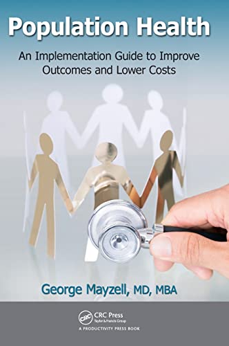 Population Health: An Implementation Guide to Improve Outcomes and Lower Costs – 1st Edition (PDF Instant Download)