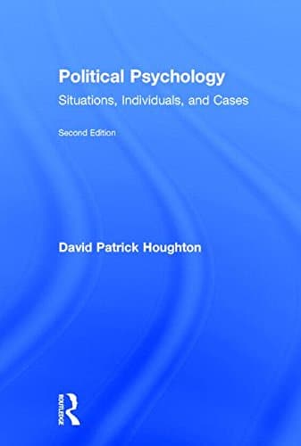 Political Psychology: Situations, Individuals, and Cases – 2nd Edition (PDF Instant Download)