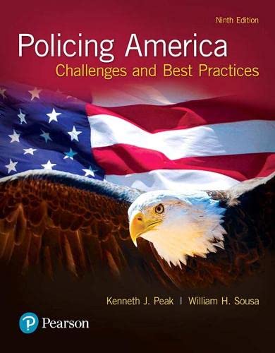 Policing America: Challenges and Best Practices (9th Edition) 9-edition (PDF Instant Download)