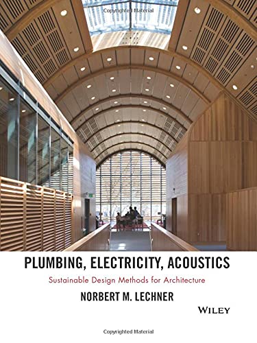 Plumbing, electricity, acoustics : sustainable design methods for architects (PDF Instant Download)