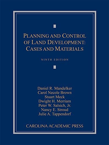 Planning and Control of Land Development: Cases and Materials – 9th Edition (PDF Instant Download)