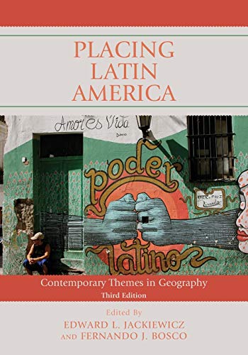 Placing Latin America: Contemporary Themes in Geography – 3rd Edition (PDF Instant Download)
