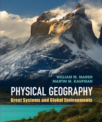 Physical Geography: Great Systems and Global Environments – 1st Edition (PDF Instant Download)