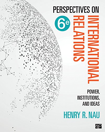 Perspectives on International Relations: Power, Institutions, and Ideas – 6th Edition (PDF Instant Download)