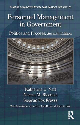 Personnel Management in Government: Politics and Process, Seventh Edition (Public Administration and Public Policy Book 175) 7th Edition (PDF Instant Download)