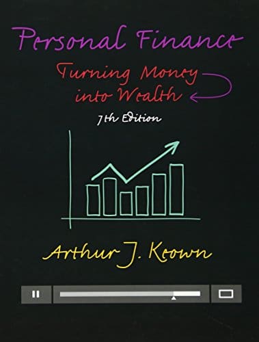 Personal Finance Turning Money into Wealth 7th Edition by Arthur J Keown (PDF Instant Download)