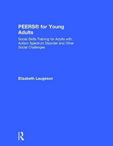 PEERS? for Young Adults: Social Skills Training for Adults with Autism Spectrum Disorder and Other Social Challenges 1st Edition (PDF Instant Download)
