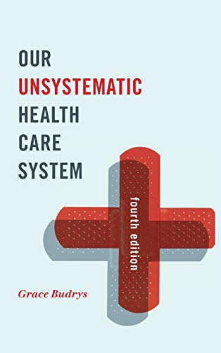 Our Unsystematic Health Care System – 4th Edition (PDF Instant Download)