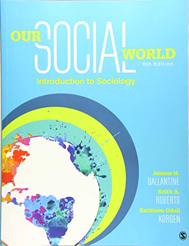 Our Social World: Introduction to Sociology – 6th Edition (PDF Instant Download)