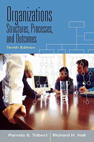 Organizations: Structures, Processes and Outcomes – 10th Edition (PDF Instant Download)