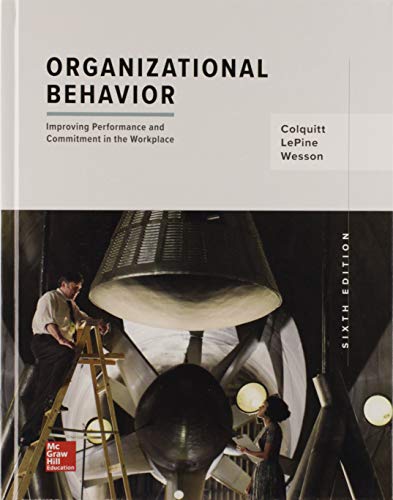 Organizational Behavior: Improving Performance and Commitment in the Workplace – 6th Edition (PDF Instant Download)