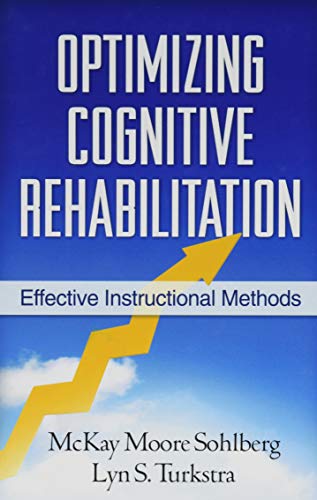 Optimizing Cognitive Rehabilitation: Effective Instructional Methods 1st Edition (PDF Instant Download)