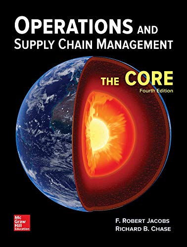Operations and Supply Chain Management The Core 4th Edition by F Robert Jacobs (PDF Instant Download)
