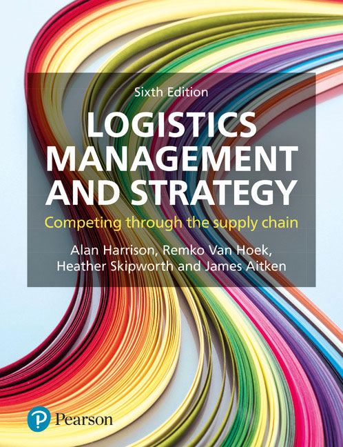 Logistics Management and Strategy: Competing through the Supply Chain, 6th Edition (PDF Instant Download)