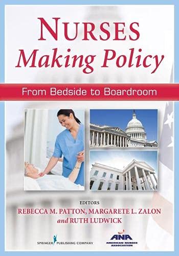 Nurses Making Policy: From Bedside to Boardroom: From Bedside to Boardroom – 1st Edition (PDF Instant Download)