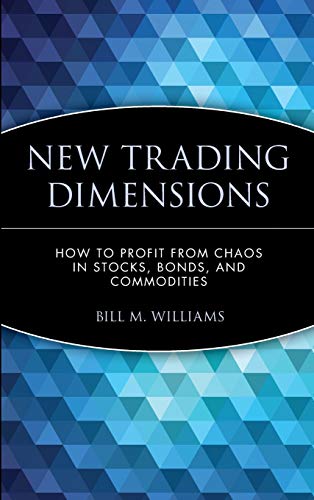 New Trading Dimensions: How to Profit from Chaos in Stocks, Bonds, and Commodities (A Marketplace Book) – 1st Edition (PDF Instant Download)