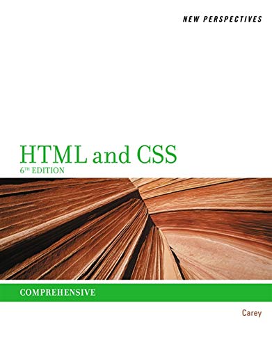 New Perspectives on HTML and CSS Comprehensive 6th Edition by Patrick M Carey (PDF Instant Download)
