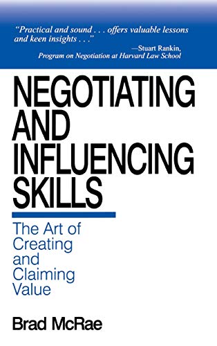 Negotiating and Influencing Skills: The Art of Creating and Claiming Value – 1st Edition (PDF Instant Download)