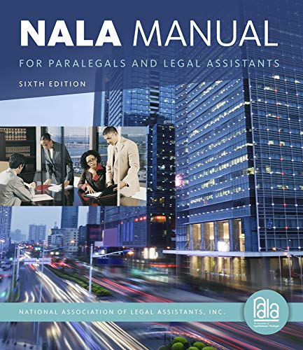 NALA Manual for Paralegals and Legal Assistants: A General Skills & Litigation Guide for Today's Professionals 6-edition (PDF Instant Download)