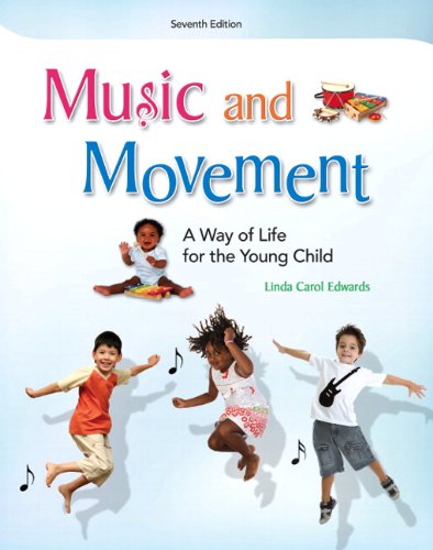 Music and Movement: A Way of Life for the Young Child – 7th Edition (PDF Instant Download)