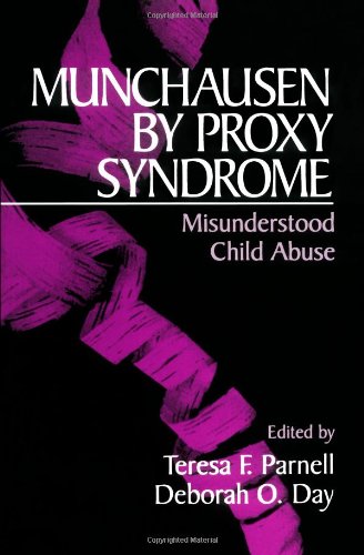 Munchausen by Proxy Syndrome: Misunderstood Child Abuse – 1st Edition (PDF Instant Download)