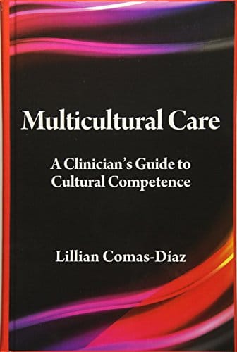Multicultural Care: A Clinician’s Guide to Cultural Competence – 1st Edition (PDF Instant Download)