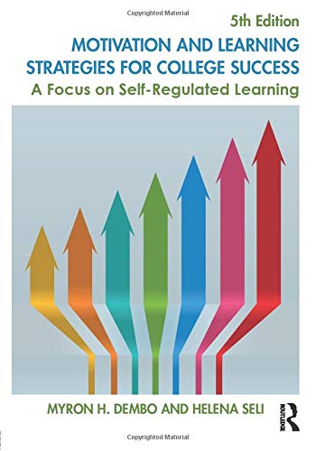 Motivation and Learning Strategies for College Success: A Focus on Self-Regulated Learning – 5th Edition (PDF Instant Download)