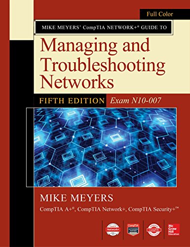 Mike Meyers CompTIA Network Guide to Managing and Troubleshooting Networks Fifth Edition (Exam N10-007) 5th Edition (PDF Instant Download)