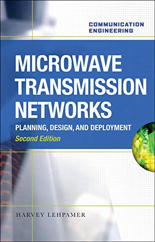 Microwave Transmission Networks: Planning, Design, and Deployment – 1st Edition (PDF Instant Download)