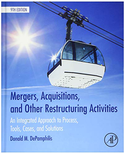 Mergers, Acquisitions, and Other Restructuring Activities: An Integrated Approach to Process, Tools, Cases, and Solutions – 9th Edition (PDF Instant Download)