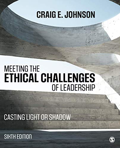 Meeting the Ethical Challenges of Leadership: Casting Light or Shadow – 6th Edition (PDF Instant Download)