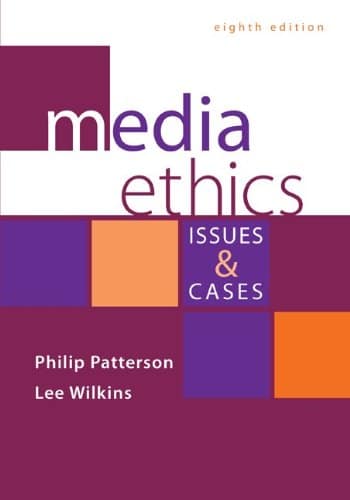 Media Ethics Issues and Cases 8th Edition by Philip Patterson (PDF Instant Download)