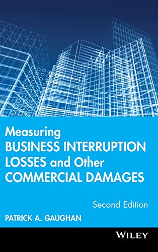 Measuring Business Interruption Losses and Other Commercial Damages – 2nd Edition (PDF Instant Download)
