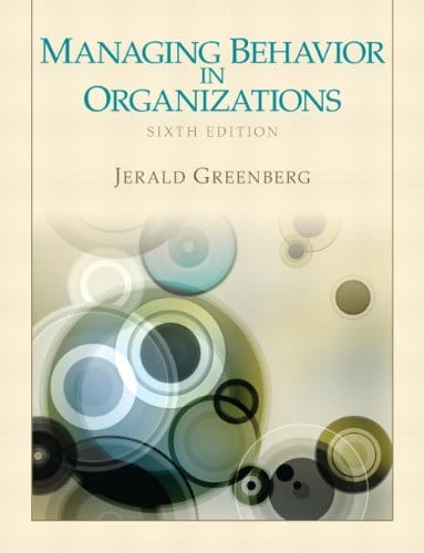 Managing Behavior in Organizations 6th Edition (PDF Instant Download)