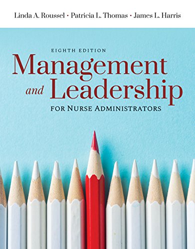 Management and Leadership for Nurse Administrators 8th Edition (PDF Instant Download)